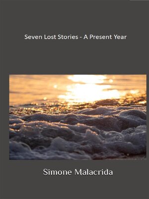 cover image of Seven Lost Stories--A Present Year